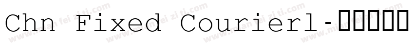 Chn Fixed Courierl字体转换